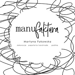 ManuFaktura Martyna Fukowska